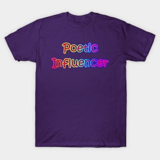 Poetic Influencer Neon Retro Rainbow T-Shirt